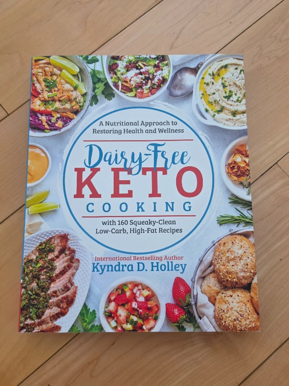 Dairy-Free Keto Cooking by Kyndra D. Holley